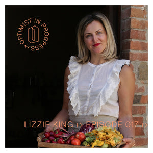 Day 17 ↥ In conversation with Lizzie King | Connecting with people and planet through food