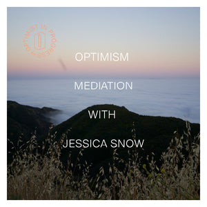Day 2  ↥ Meditating on optimism  | Connecting with yourself